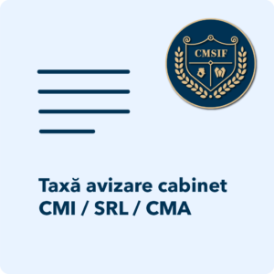 Taxă avizare cabinet CMI/SRL/CMA