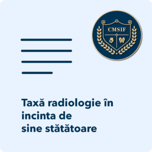 Taxă radiologie în incinta de sine stătătoare